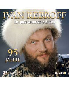 Ivan Rebroff - Die große Geburtstags-Edition: 95 Jahre CD