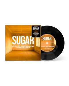 Sugar - House Of Dead Memories / Long Live Love SIN