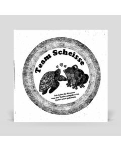 Team Scheisse - Ich habe dir Blumen von der Tanke mitgebracht (jetzt wird geküsst) LP