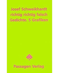 Josef Schweikhardt • Richtig richtig falsch