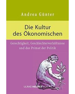 Andrea Günter • Die Kultur des Ökonomischen