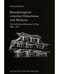 Alena Janatková • Barockrezeption zwischen Historismus und Moderne