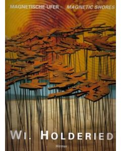 Wilhelm Holderied • Magnetische Ufer / Magnetic shores
