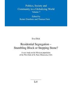 Eva Dick • Residential Segregation - Stumbling Block or Stepping Stone?
