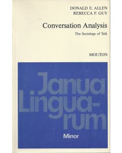 Donald Allen & Rebecca F. Guy • Conversation Analysis