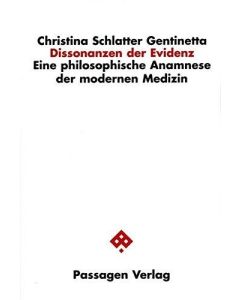Christina Schlatter Gentinetta • Dissonanzen der Evidenz