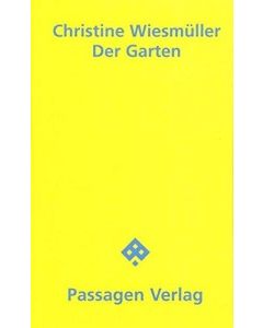 Christine Wiesmüller • Der Garten