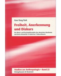 Goo-Yong Park • Freiheit, Anerkennung und Diskurs