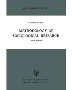 Stefan Nowak • Methodology of Sociological Research