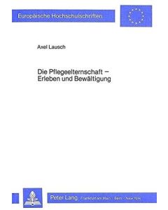Axel Lausch • Die Pflegeelternschaft