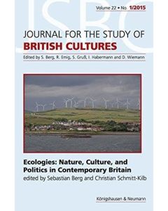 Ecologies: Nature, Culture, and Politics in Contemporary Britain