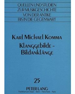 Karl Michael Komma • Klanggebilde - Bildanklänge