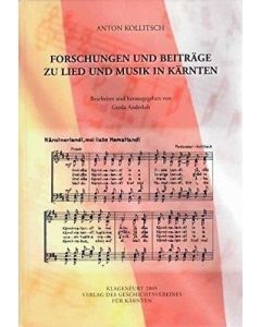 Anton Kollitsch • Forschungen und Beiträge zu Lied und Musik in Kärnten