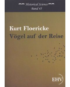 Kurt Floericke • Vögel auf der Reise