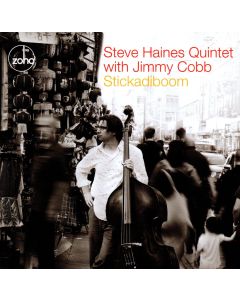 Steve Haines Quintet with Jimmy Cobb • Stickadiboom CD