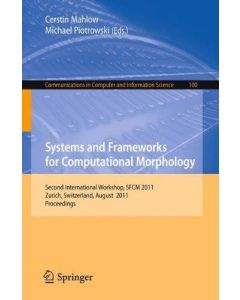 Systems and Frameworks for Computational Morphology