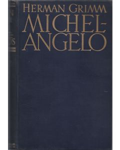 Herman Grimm • Leben Michelangelos