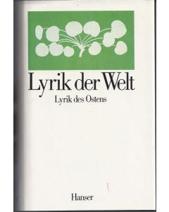 Lyrik der Welt • Lyrik des Ostens