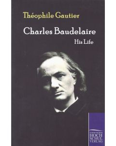 Théophile Gautier • Charles Baudelaire