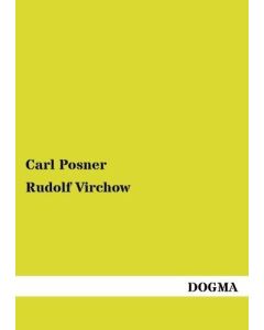 Carl Posner • Rudolf Virchow