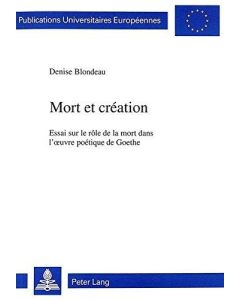 Denise Blondeau • Mort et création