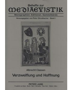 Albrecht Classen • Verzweiflung und Hoffnung
