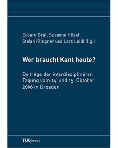 Wer braucht Kant heute?