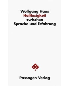 Wolfgang Haas • Haltlosigkeit