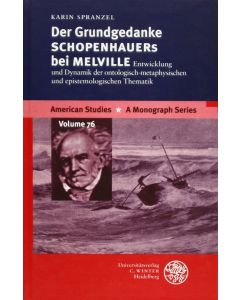Karin Spranzel • Der Grundgedanke Schopenhauers bei Melville