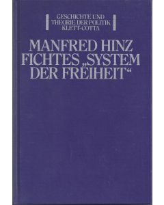 Manfred Hinz • Fichtes 'System der Freiheit'