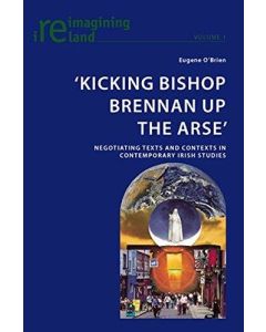 Eugene O'Brien • Kicking Bishop Brennan up the Arse