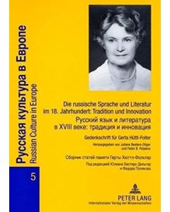 Die russische Sprache und Literatur im 18. Jahrhundert: Tradition und Innovation