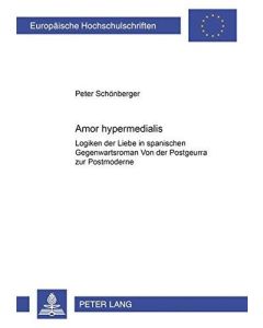 Peter Schönberger • Amor hypermedialis