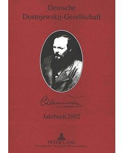 Deutsche Dostojewskij-Gesellschaft • Jahrbuch 2002
