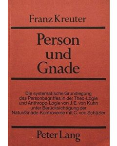 Franz Kreuter • Person und Gnade