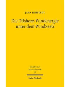  Jana Himstedt: Die Offshore-Windenergie unter dem WindSeeG