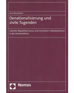 Arno Waschkuhn • Denationalisierung und zivile Tugenden