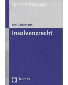 Kathrin Brei / Britta Bultmann • Insolvenzrecht