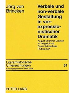 Jörg von Brincken • Verbale und non-verbale Gestaltung in vor-expressionistischer Dramatik
