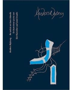 Anders Nyborg • An artist on two islands / Ein Künstler auf zwei Inseln