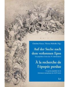 Auf der Suche nach dem verlorenen Epos • À la recherche de l'épopée perdue