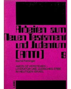 Bernd Feininger • Amos Oz verstehen