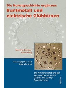 Die Kunstgeschichte ergänzen: Buntmetall und elektrische Glühbirnen