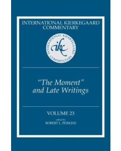 Soren Kierkegaard • The Moment and Late Writings