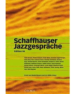 Schaffhauser Jazzgespräche • Edition 04