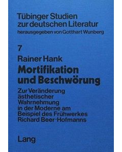 Rainer Hank • Mortifikation und Beschwörung