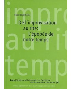 Anne Neuschäfer • De l'improvisation au rite: l'épopée de notre temps
