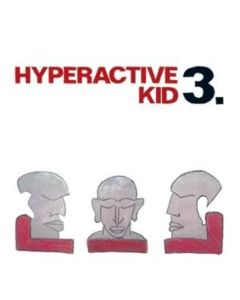 Hyperactive Kid - Hyperactive Kid 3 CD