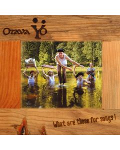 Otava Yo - What Are Those For Songs! CD