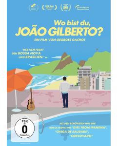 Wo bist Du, João Gilberto? DVD
